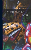 Shetland folk-lore 1015961916 Book Cover