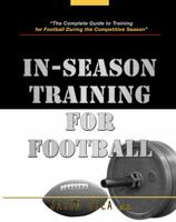 In-Season Training For Football 0985434562 Book Cover