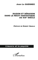 Raison et déraison dans le récit fantastique au XIXème siècle 2747543722 Book Cover