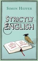 Strictly English: The Correct Way to Write... and Why It Matters 1847946305 Book Cover