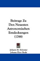 Beitrage Zu Den Neuesten Astronomischen Entdeckungen 1104695499 Book Cover