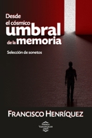 Desde el cósmico umbral de la memoria: Selección de sonetos (Spanish Edition) B0GQ82T7QP Book Cover