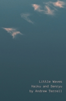Little Waves: Haiku and Senryu 9363540251 Book Cover
