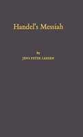 Handel's Messiah: Origins, Composition, Sources 0393306283 Book Cover