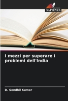 I mezzi per superare i problemi dell'India (Italian Edition) 6207948270 Book Cover