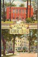 Greetings from Skidmore College: Vintage The Tichnor Brothers Collection Saratoga Springs New York Skidmore College Postcard Notebook 1078206163 Book Cover