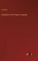 Vocabulary of the Peguan Language 336880359X Book Cover