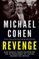 Revenge: How Donald Trump Weaponized the US Department of Justice Against His Critics 1685890547 Book Cover