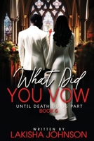 Until Death Do Us Part: What Did You Vow? B0F84Y22DW Book Cover