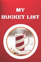 My Bucket List: Journal for Your Future Adventures 100 Entries Best Gift 1710302232 Book Cover