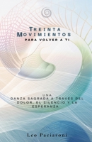 Treinta movimientos para volver a ti (eBooks Leo) (Spanish Edition) B0FGGTH3M6 Book Cover