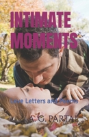 INTIMATE MOMENTS: Love Letters and Poems B0CCZSYB23 Book Cover