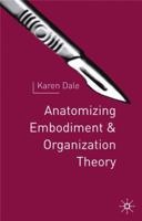 Anatomising Embodiment and Organization Theory 0333674650 Book Cover