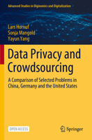 Data Privacy and Crowdsourcing: A Comparison of Selected Problems in China, Germany and the United States 3031320662 Book Cover