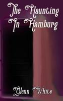 The Haunting in Hamburg 109651527X Book Cover