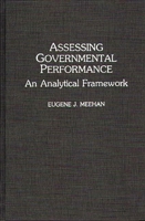 Assessing Governmental Performance: An Analytical Framework (Contributions in Political Science) 0313287201 Book Cover