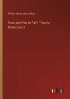 Trees and How to Paint Them in Watercolours 338536163X Book Cover