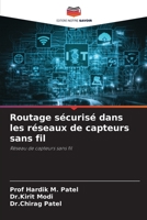 Routage sécurisé dans les réseaux de capteurs sans fil 620531911X Book Cover