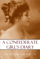 Sarah Morgan: The Civil War Diary Of A Southern Woman
