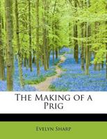 The Making of a Prig 9356572445 Book Cover