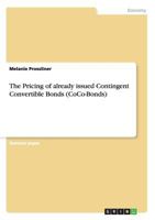 The Pricing of already issued Contingent Convertible Bonds 3656347379 Book Cover