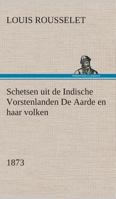 Schetsen uit de Indische Vorstenlanden De Aarde en haar volken, 1873 384954057X Book Cover