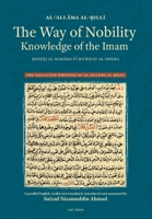 The Way of Nobility: Knowledge of the Imam 1838499660 Book Cover