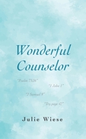 Wonderful Counselor 1662884532 Book Cover
