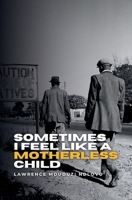 Sometimes I Feel Like a Motherless Child 0796173915 Book Cover