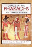 Oracle of the Pharaohs: The Cards of Ra-Maat with Cards 1847320511 Book Cover