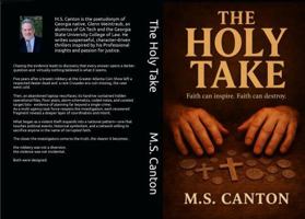 The Holy Take: Faith can Inspire. Faith can Destroy. (THE HOLY TRILOGY) B0GPMRFMYD Book Cover
