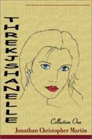 Threkjshanelle: Collection One 0595163882 Book Cover