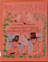 The Witch's Pig: A Cornish Folktale 0688220924 Book Cover