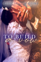 To Build a Vow 1983218227 Book Cover