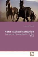 Horse Assisted Education: Erlernen von Führungstheorien mit dem Pferd 3639221265 Book Cover