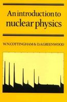 An Introduction to Nuclear Physics 0521657334 Book Cover