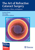 The Art of Refractive Cataract Surgery: For Residents, Fellows, and Beginners 1684202574 Book Cover