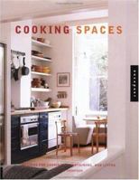 Cooking Spaces: Designs for Cooking Entertaining and Living 1564967069 Book Cover