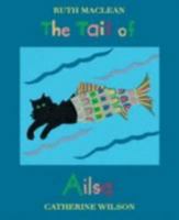 The Tail of Ailsa 095556560X Book Cover