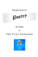 Ekphrastic Poetry 1739294769 Book Cover