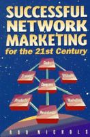 Successful Network Marketing for the 21st Century (PSI Successful Business Library) (Psi Successful Business Library) 1555713505 Book Cover