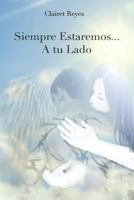 Siempre Estaremos... A tu Lado 1717890369 Book Cover