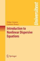 Introduction to Nonlinear Dispersive Equations 1493921800 Book Cover