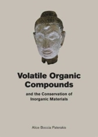 Volatile Organic Compounds and the Conservation of Inorganic Materials 190949240X Book Cover
