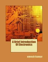 A Brief Introduction Of Electronics 1501075845 Book Cover