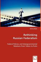 Rethinking Russian Federalism 3639045688 Book Cover