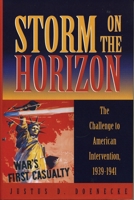 Storm on the Horizon: The Challenge to American Intervention, 1939-1941 B0007E2IN6 Book Cover