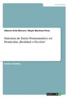 Sintomas de Estres Postraumatico En Homicidas Realidad O Ficcion? 3668277559 Book Cover