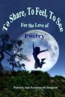 To Share, To Feel, To See 1329568133 Book Cover