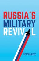 Russia's Military Revival 1509516158 Book Cover